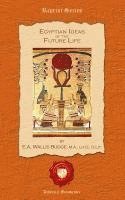 E. a. Wallis Budge M. a. - Egyptian Ideas of the Future Life, Häftad