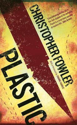 Christopher Fowler - Plastic, Häftad