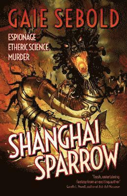 Gaie Sebold - Shanghai Sparrow, Häftad