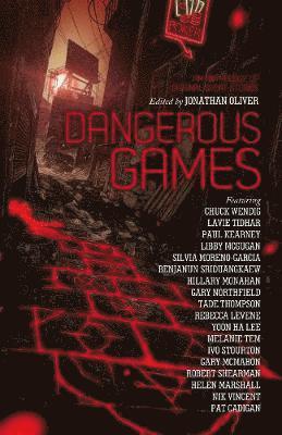 Jonathan Oliver - Dangerous Games, Häftad