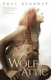 Paul Kearney - Wolf in the Attic, Häftad. Tillgänglighet: Tillfälligt slut