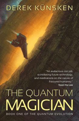Derek Künsken - Quantum Magician, Häftad