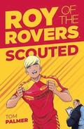 Roy of the Rovers: Scouted