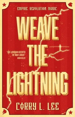 Corry L Lee - Lee, C: Weave the Lightning, Häftad