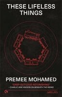 Premee Mohamed - These Lifeless Things, Häftad