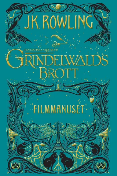 J.K. Rowling - Fantastiska vidunder: Grindelwalds brott (Filmmanuset), E-bok