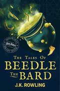 Tales of Beedle the Bard: A Harry Potter Hogwarts Library Book