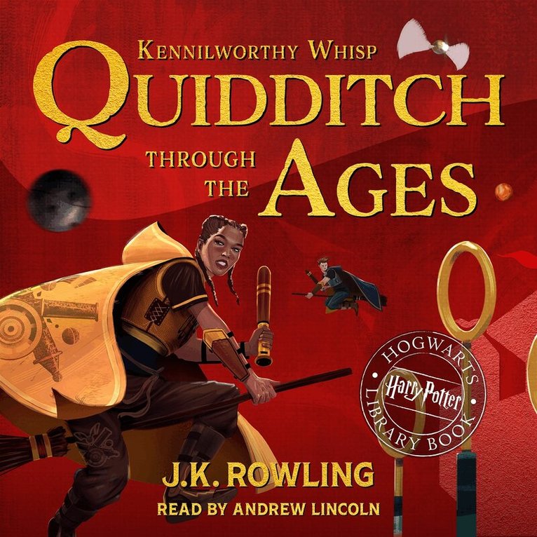 J.K. Rowling, Kennilworthy Whisp - Quidditch Through the Ages: A Harry Potter Hogwarts Library Book, Ljudbok