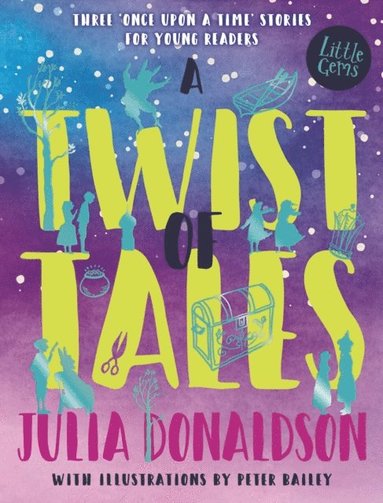Twist of Tales av Julia Donaldson