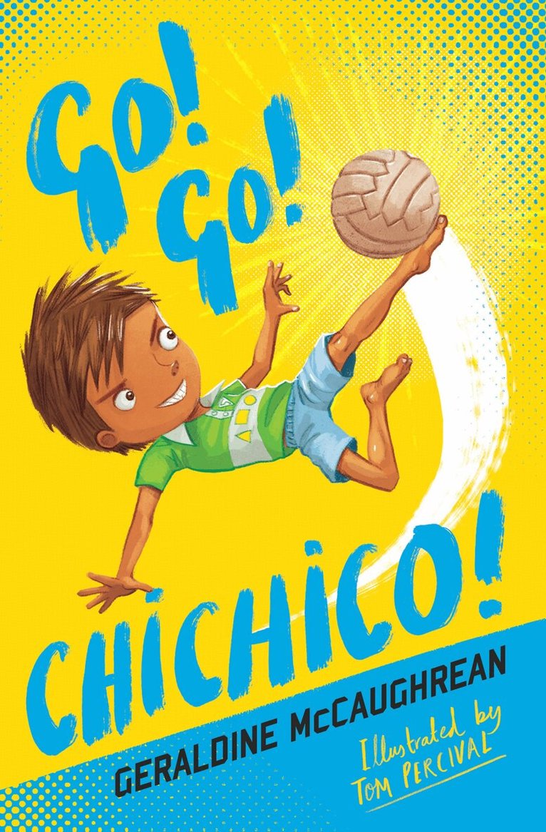 Geraldine McCaughrean - Go! Go! Chichico!, Häftad