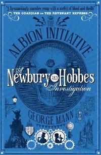 The Albion Initiative: A Newbury &; Hobbes Investigation