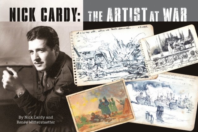 Nick Cardy - Nick Cardy: The Artist at War, Inbunden