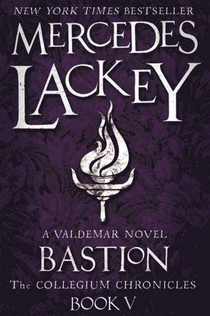 Mercedes Lackey - Collegium Chronicles Book 5: Bastion, Häftad