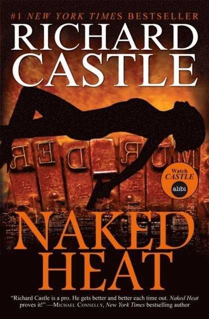 Richard Castle - Naked Heat, E-bok