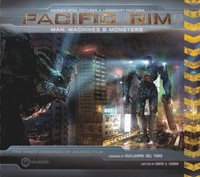 Pacific Rim: Man, Machines &; Monsters