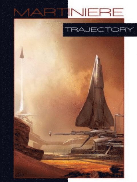 Stephan Martiniere - Trajectory, Inbunden
