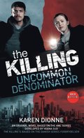 Killing: Uncommon Denominator