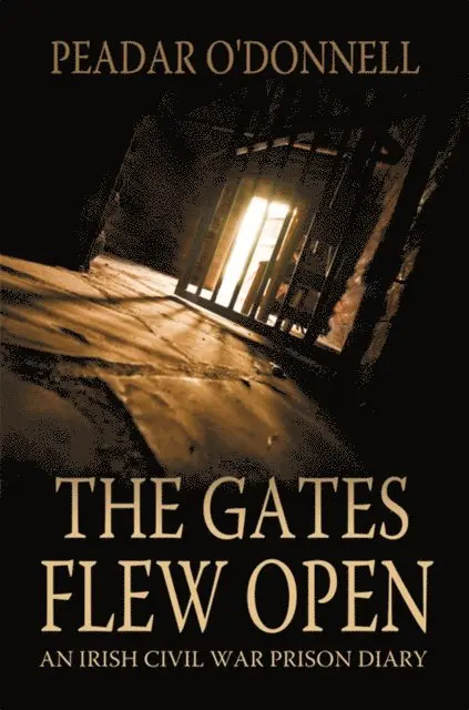 Peadar O'Donnell - Gates Flew Open, Häftad. Tillgänglighet: Lägg i varukorg