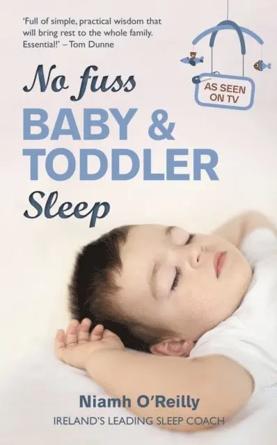 Niamh O'Reilly - No Fuss Baby and Toddler Sleep, E-bok. Tillgänglighet: Lägg i varukorg