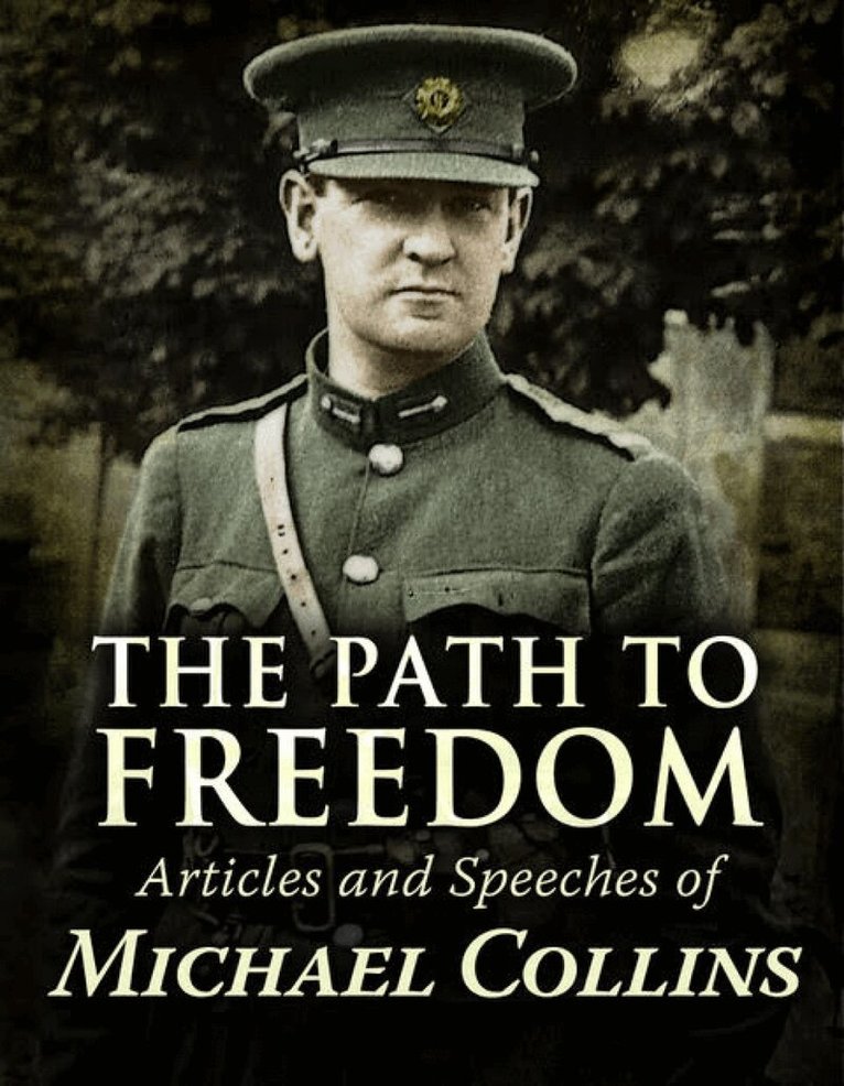 Michael Collins - Path to Freedom, Häftad