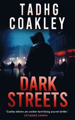 Tadhg Coakley - Dark Streets, Häftad
