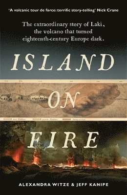 Alexandra Witze, Jeff Kanipe - Island on Fire, Häftad. Tillgänglighet: Lägg i varukorg