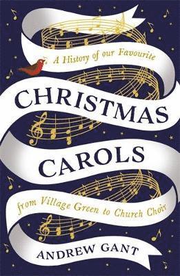 Andrew Gant - Christmas Carols, Häftad