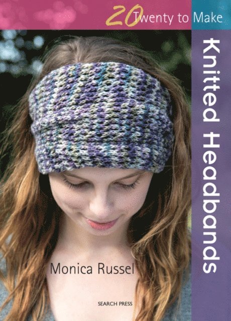 Monica Russel - 20 to Knit: Knitted Headbands, E-bok