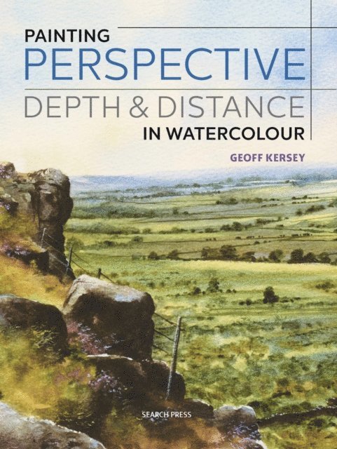 Geoff Kersey - Painting Perspective, Depth & Distance in Watercolour, E-bok