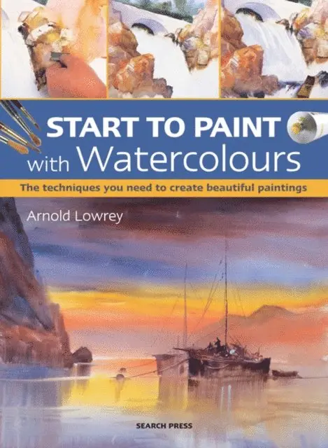 Arnold Lowrey - Start to Paint with Watercolours, E-bok. Tillgänglighet: Lägg i varukorg