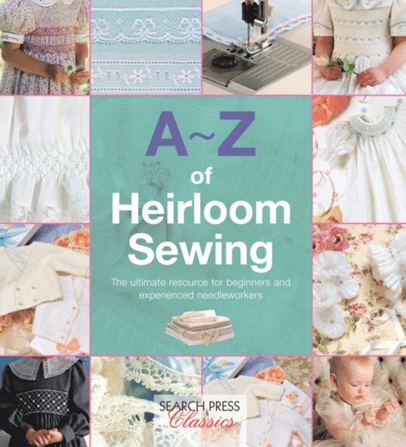 Country Bumpkin - A-Z of Heirloom Sewing, E-bok