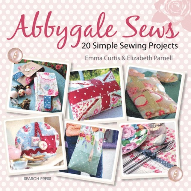 Elizabeth Parnell, Emma Curtis - Abbygale Sews, E-bok