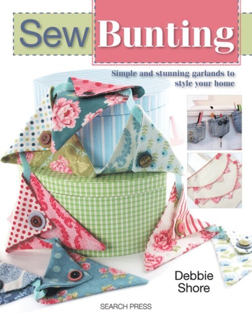 Debbie Shore - Sew Bunting, E-bok