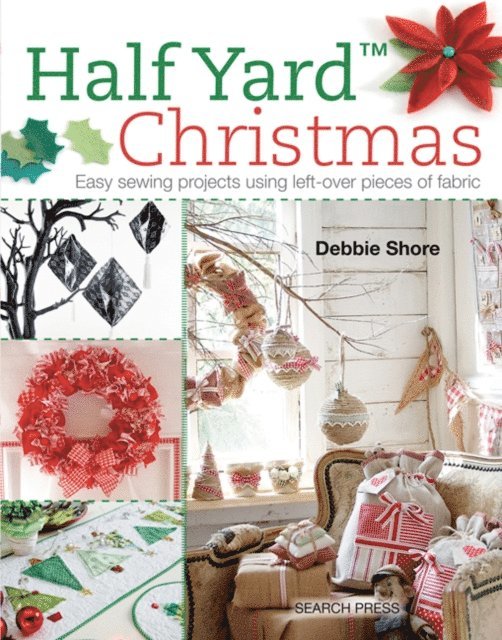 Debbie Shore - Half Yard(TM) Christmas, E-bok