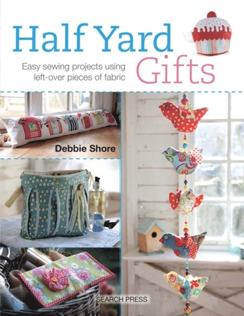 Debbie Shore - Half Yard Gifts, E-bok