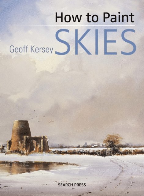 Geoff Kersey - How to Paint Skies, E-bok