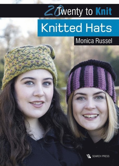 Monica Russel - Twenty to Knit: Knitted Hats, E-bok