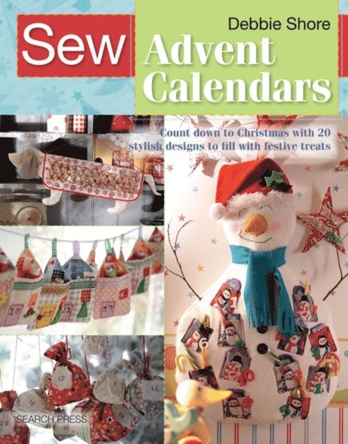 Debbie Shore - Sew Advent Calendars, E-bok