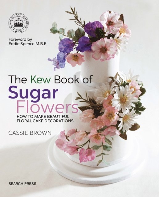 Cassie Brown - Kew Book of Sugar Flowers, E-bok. Tillgänglighet: Lägg i varukorg