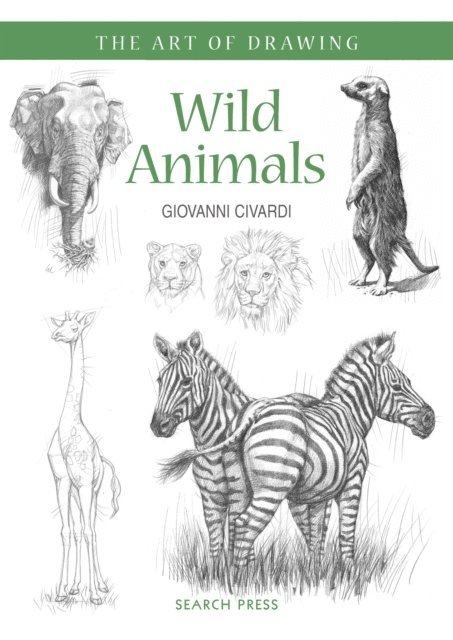 Giovanni Civardi - Art of Drawing: Wild Animals, E-bok