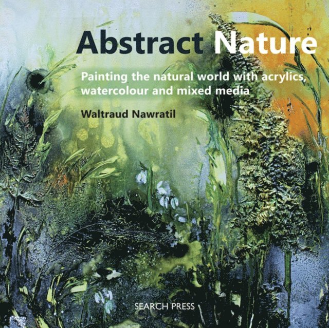 Waltraud Nawratil - Abstract Nature, E-bok. Tillgänglighet: Lägg i varukorg