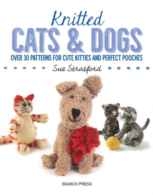Sue Stratford - Knitted Cats & Dogs, E-bok