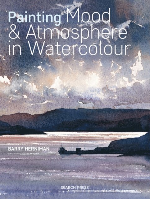 Barry Herniman - Painting Mood & Atmosphere in Watercolour, E-bok