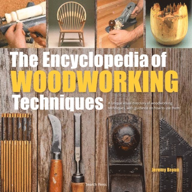 Encyclopedia of Woodworking Techniques