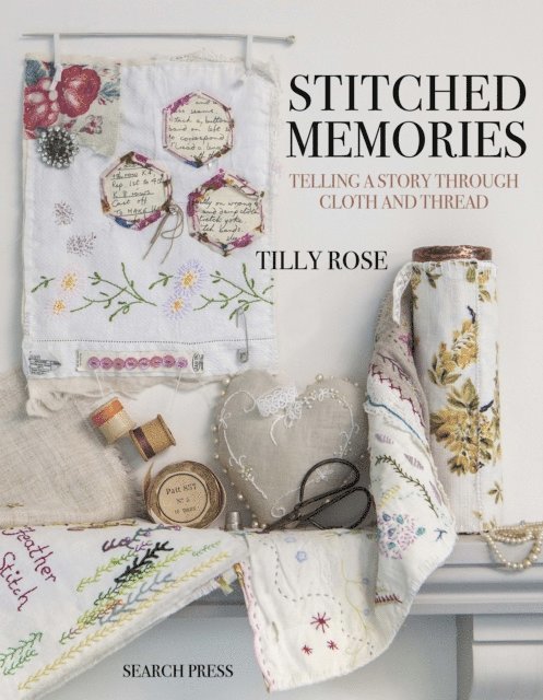 Tilly Rose - Stitched Memories, E-bok