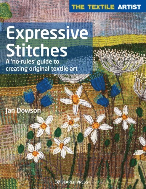 Jan Dowson - Textile Artist: Expressive Stitches, E-bok