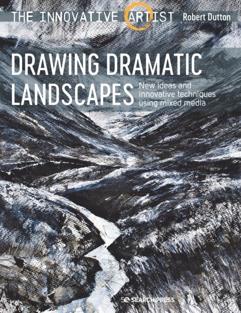 Robert Dutton - Innovative Artist: Drawing Dramatic Landscapes, E-bok