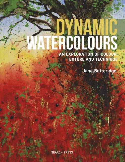 Jane Betteridge - Dynamic Watercolours, E-bok