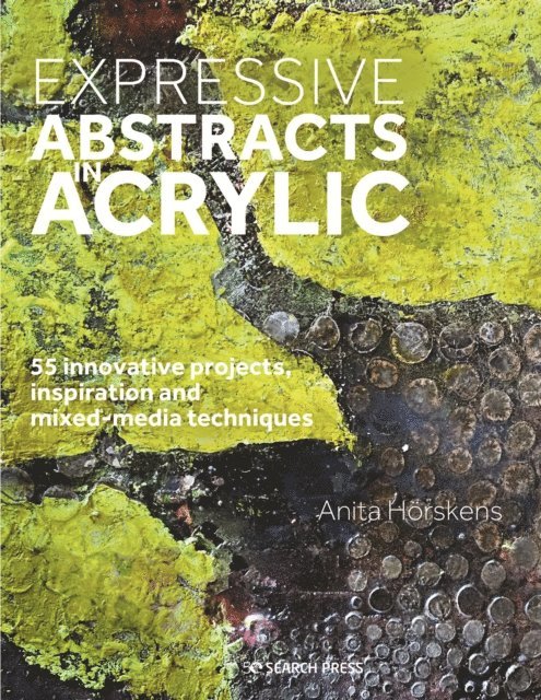 Anita Horskens - Expressive Abstracts in Acrylic, E-bok. Tillgänglighet: Lägg i varukorg
