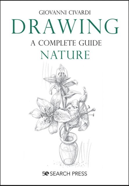 Giovanni Civardi - Drawing - A Complete Guide: Nature, E-bok